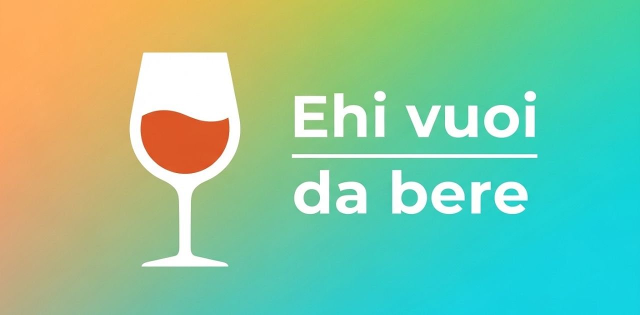 Ehi Vuoi Da Bere